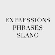 Phrases / Expressions
