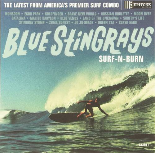 Blue Stingrays - Surf N Burn