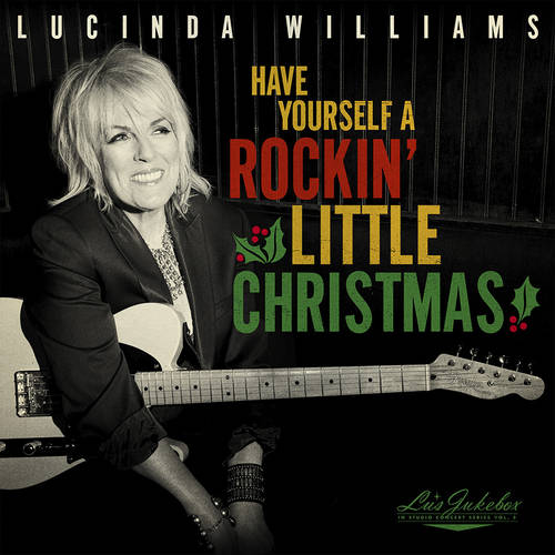 Lucinda Williams - Lu's Jukebox Vol. 5: Have Yourself A Rockin� Little Christmas With Lucinda [LP]