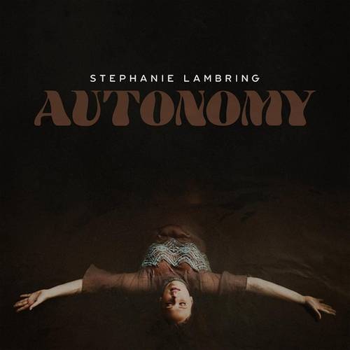 Stephanie Lambring - Autonomy [LP]