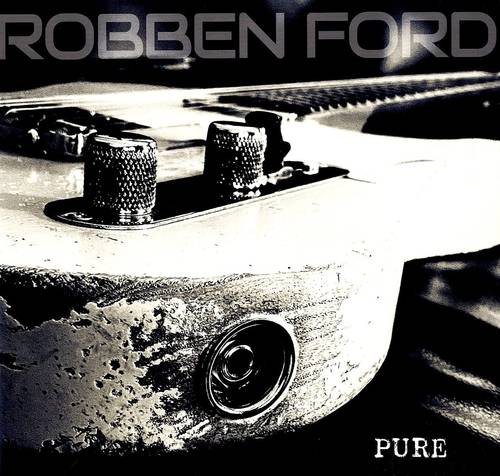 Robben Ford - Pure