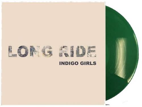Indigo Girls - Long Ride / Look Long [Limited Edition Green Vinyl Single]