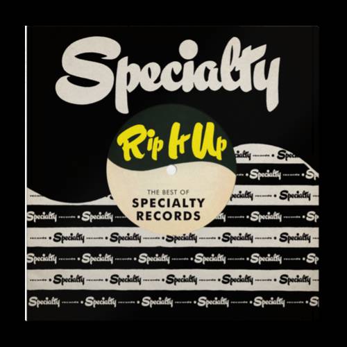 Various Artists - Rip It Up: The Best Of Specialty Records