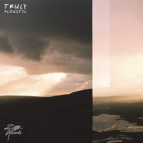 Ziggy Alberts - Truly Acoustic [Indie Exclusive Limited Edition LP]