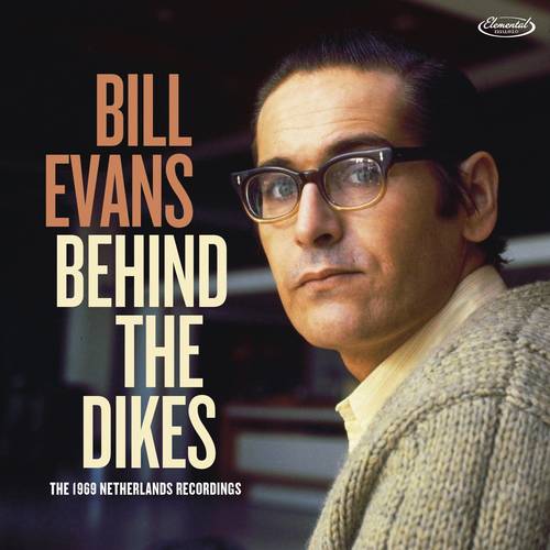 Bill Evans - Behind The Dikes - The 1969 Netherlands Recordings [2 CD]