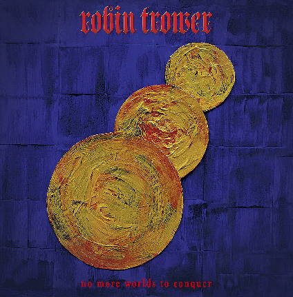 Robin Trower - No More Worlds To Conquer [LP]