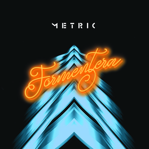Metric - Formentera