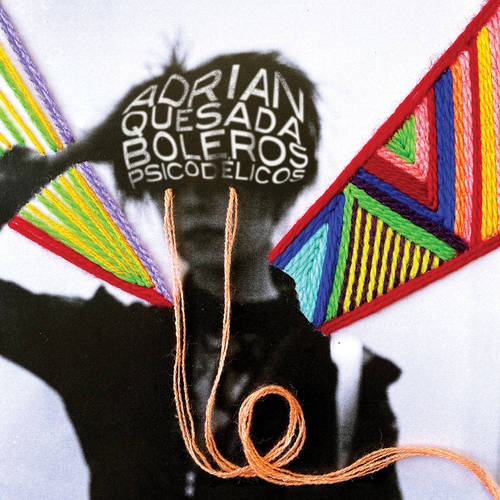 Adrian Quesada - Boleros Psicod�licos