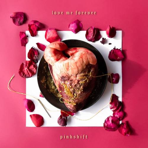 Pinkshift - Love Me Forever [LP]