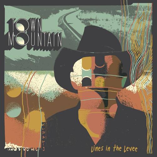 Town Mountain - Lines In The Levee [LP]