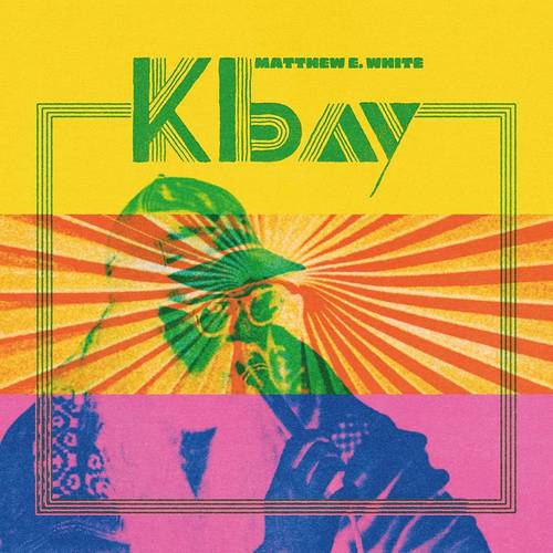 Matthew E. White - K Bay [2LP]