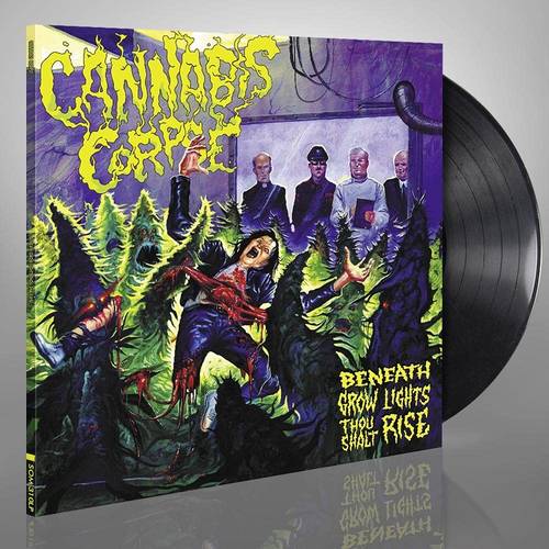Cannabis Corpse - Beneath Grow Lights Thou Shalt Rise [LP]