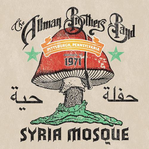 The Allman Brothers Band - Syria Mosque: Pittsburgh, PA January 17, 1971