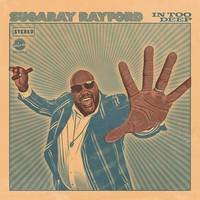 Sugaray Rayford - In Too Deep [LP]
