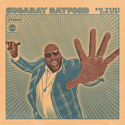 Sugaray Rayford - In Too Deep [LP]