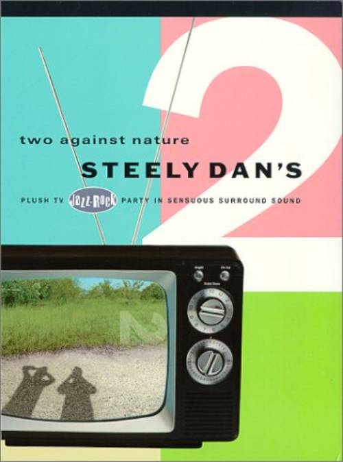 Steely Dan - Two Against Nature [DVD]