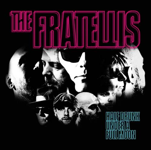 The Fratellis - Half Drunk Under A Full Moon [LP]