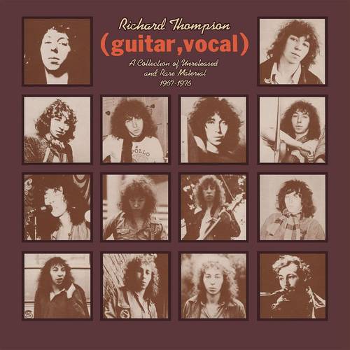 Richard Thompson - Guitar, Vocal A Collection Of Unreleased And Rare Material 1967-1976 [2LP]