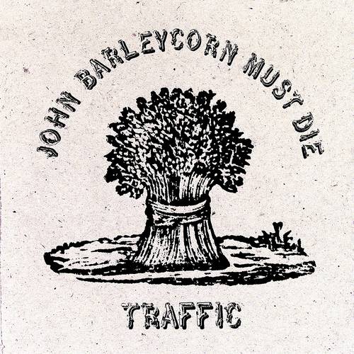 Traffic - John Barleycorn Must Die: Remastered [LP]