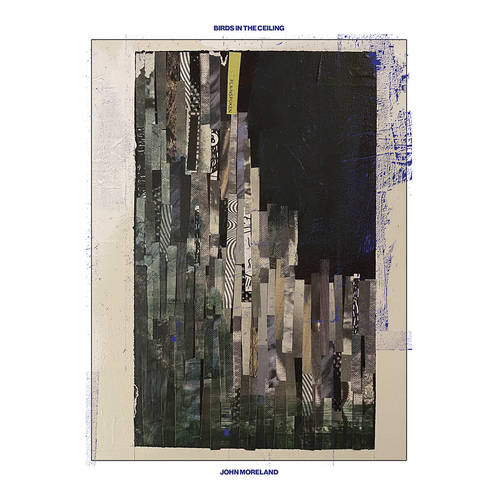John Moreland - Birds in the Ceiling [Indie Exclusive Limited Edition Blue LP]