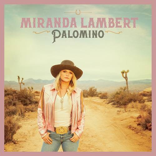Miranda Lambert - Palomino [2LP]