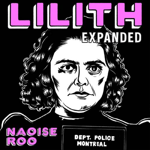 Naoise Roo - Lilith (Expanded Version) [Cassette]