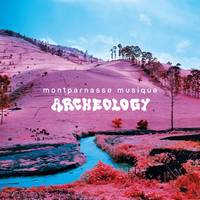 Montparnasse Musique - Archeology [LP]