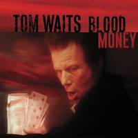 Tom Waits - Blood Money: 20th Anniversary Edition [Metallic Silver LP]
