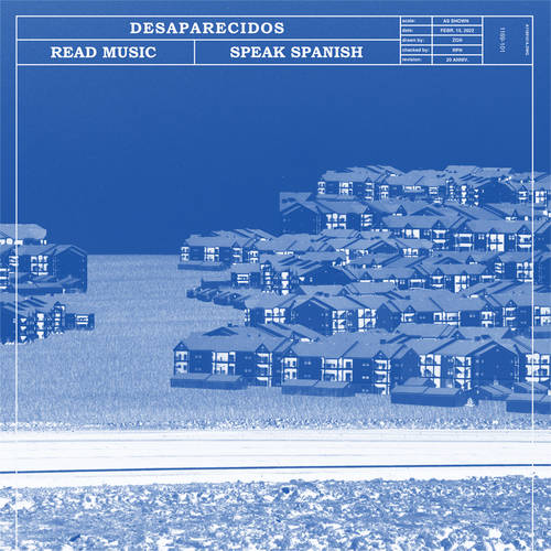 Desaparecidos - Read Music/Speak Spanish: Remastered