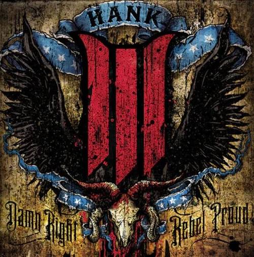 Hank III - Damn Right Rebel, Rebel Proud [LP]