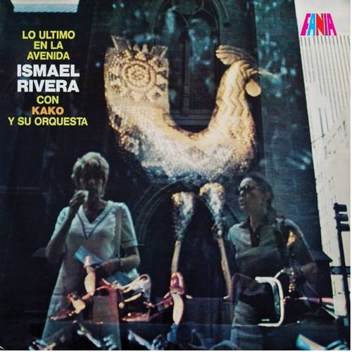 Ismael Rivera Con Kako Y Su Orquesta - Lo Ultimo en la Avenida [LP]