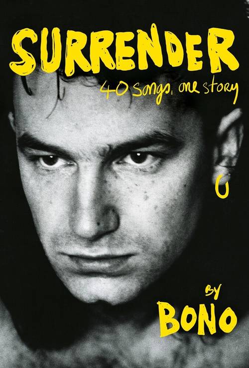 Bono - Surrender: 40 Songs, One Story