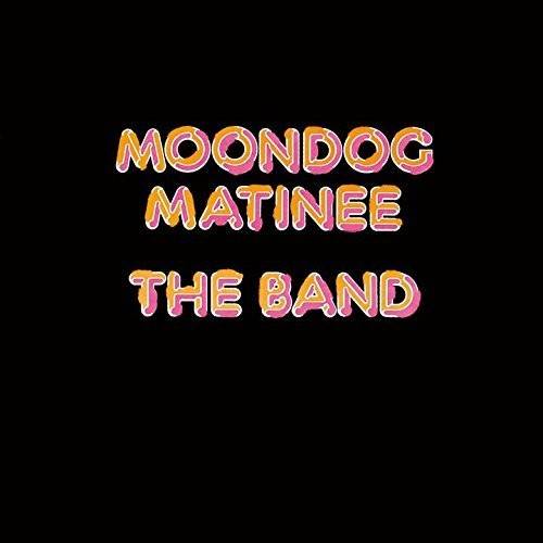 The Band - Moondog Matinee [Import]