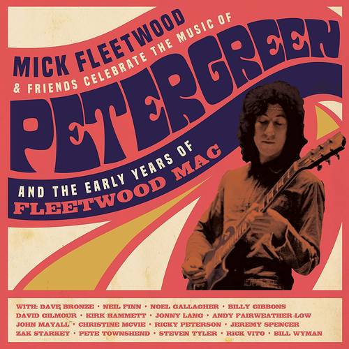 Mick Fleetwood & Friends - Celebrate the Music of Peter Green and the Early Years of Fleetwood Mac [Limited Edition 4LP]