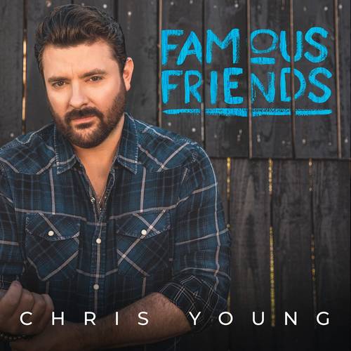 Chris Young - Famous Friends [LP]