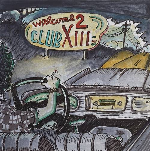 Drive-By Truckers - Welcome 2 Club XIII [LP]