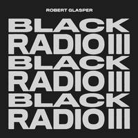 Robert Glasper - Black Radio III [Indie Exclusive Limited Edition Chartreuse 2LP]
