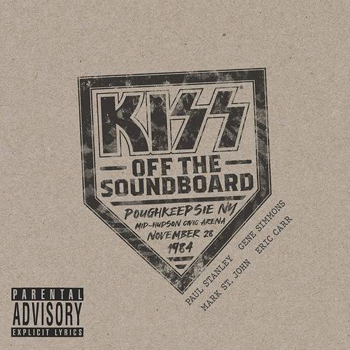 KISS - KISS Off The Soundboard: Live In Poughkeepsie, NY 1984