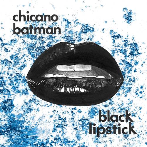Chicano Batman - Black Lipstick [Limited Edition Red Vamp LP]