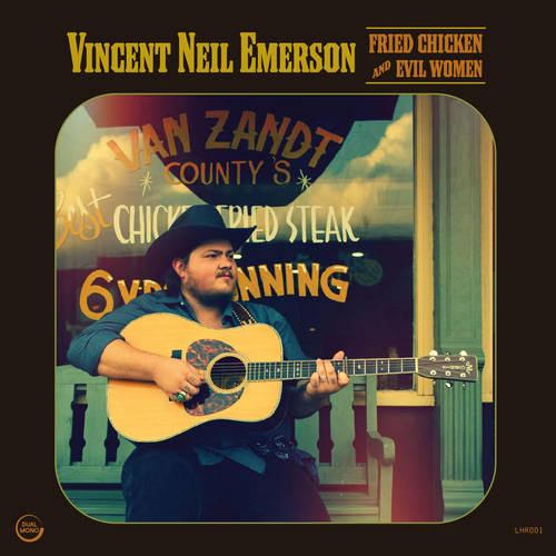 Vincent Neil Emerson - Fried Chicken And Evil Women [LP]