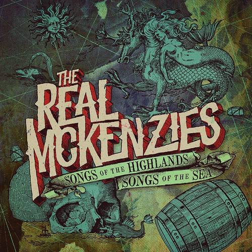 The Real Mckenzies - Songs Of The Highlands, Songs Of The Sea [LP]