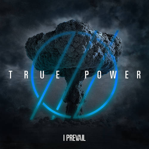 I Prevail - TRUE POWER