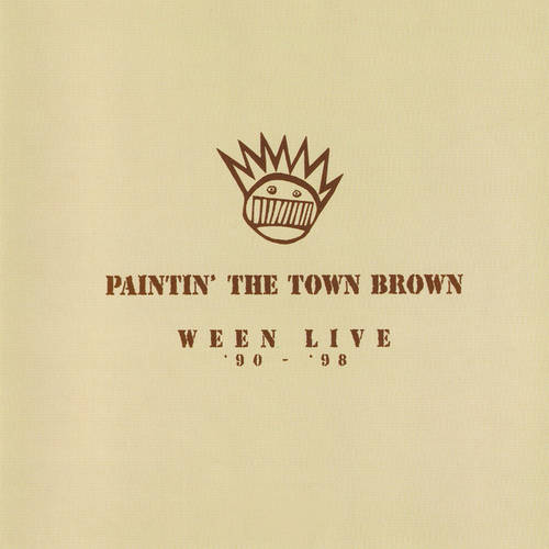 Ween - Paintin� The Town Brown:  Ween Live 1990-1998 [Brown 3LP]
