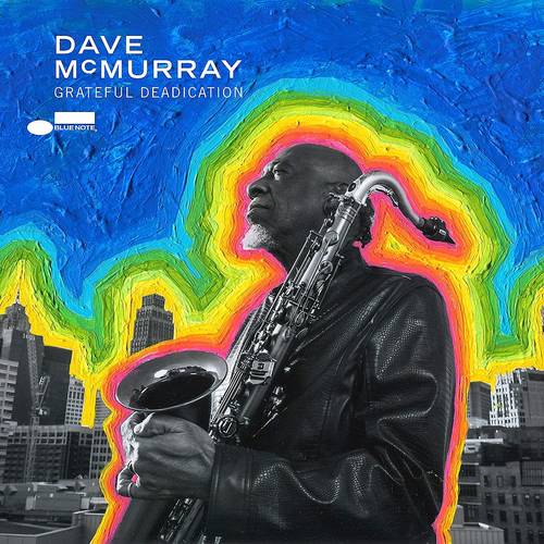 Dave McMurray - Grateful Deadication