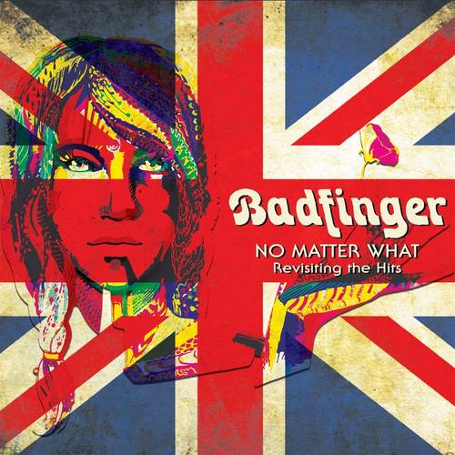 Badfinger - No Matter What - Revisiting The Hits
