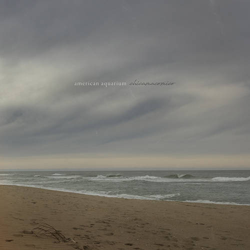American Aquarium - Chicamacomico [LP]