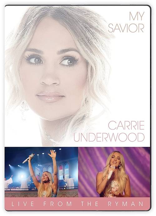 Carrie Underwood - My Savior: Live From The Ryman [DVD]