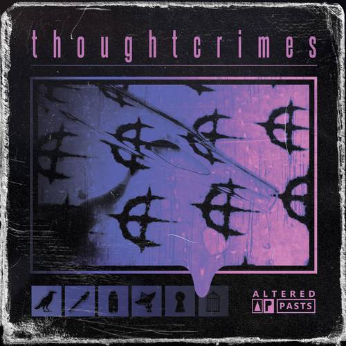 Thoughtcrimes - Altered Pasts [LP]