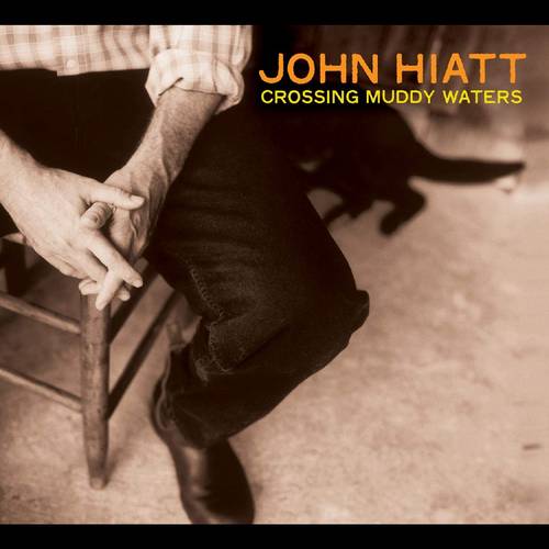 John Hiatt - Crossing Muddy Waters [LP]