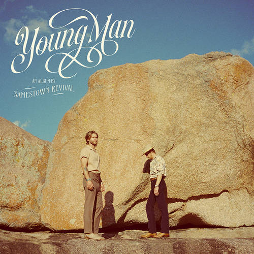 Jamestown Revival - Young Man